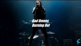 |Bad Omes| [Burning Out] Sub Español