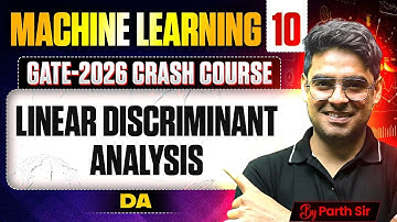 Machine Learning 10 | Linear Discriminant Analysis | DA | GATE Crash Course