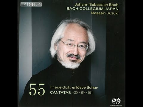 J.S.Bach - Cantatas Vol.55 - BWV30, 69, y 191 (Masaaki Suzuki)