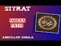 50. Makka Fathi 2/3 | Abdulloh Domla