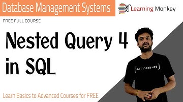Nested Query 4 in SQL || Lesson 81 || DBMS || Learning Monkey ||