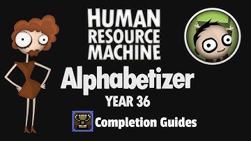 Human Resource Machine - Year 36 - Alphabetizer