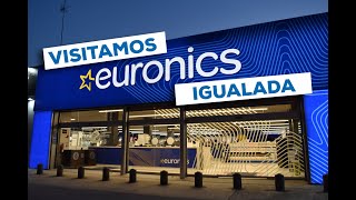 Visitamos la tienda Euronics de Igualada