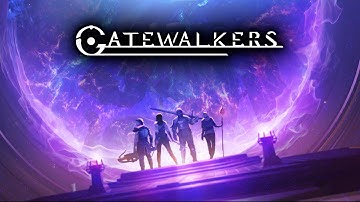 Gatewalkers - Story Trailer