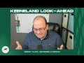 Keeneland Look-Ahead with Jeremy Plonk for Tuesday, April 8, 2025