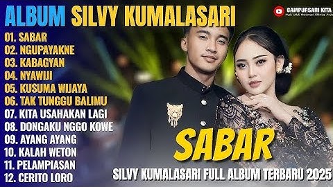 Album Silvy Kumalasari Feat Sadewok SABAR NGUPAYAKNE Campursari Full Album Terbaru 2025