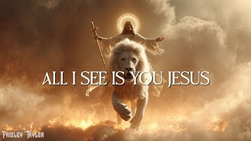 All I See Is You Jesus - Anointed Deep Prophetic Worship Instrumental - Worship & Meditation