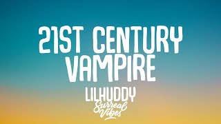 Video thumbnail of "LILHUDDY - 21st Century Vampire (Lyrics)"