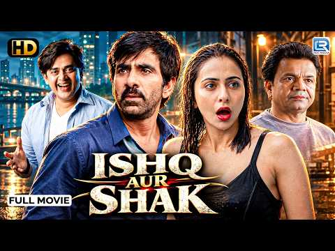 ISHQ AUR SHAK - Ravi Teja & Rakul Preet Singh | New Released South Hindi Dubbed Movie | Latest Movie