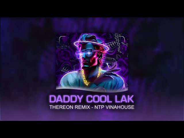 Daddy Cool - Thereon Remix - HouseLak 2023 class=