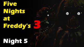 Five Nights At Freddys 3 - Night 5