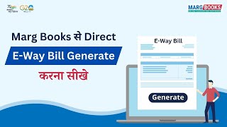 E-way Bill Creation Online through Marg Books [Hindi] screenshot 2