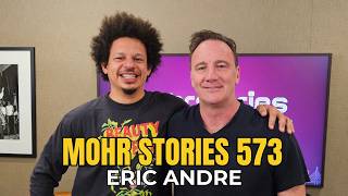 Mohr Stories 573: Eric André
