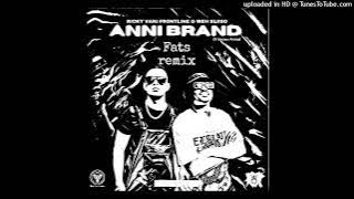 ANNI BRAND (Fats remix)