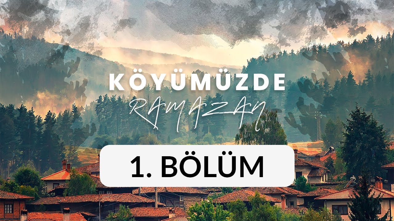 Danamandıra Köyü (İstanbul, Silivri) - Köyümüzde Ramazan 1. Bölüm