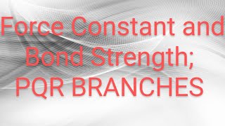 Force Constant And Bond Strength Pqr Branches  The Morse Potential  Molecular Shapes