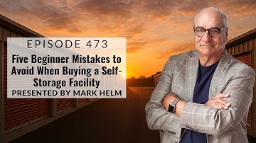 Five Beginner Mistakes to Avoid When Buying a Self-Storage Facility - 473