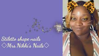 Stiletto Nails ◇ Mrs.Nikki's Nails◇