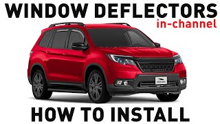 How to install Shatterproof In-Channel Window Deflectors for Honda Passport 2019-2025