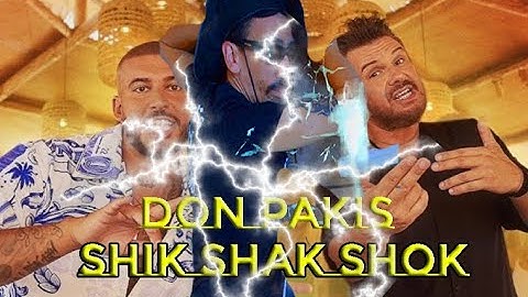 Andreas Habibi x Takinio feat. Panos Kiamos - Shik Shak Shock - Don Pakis