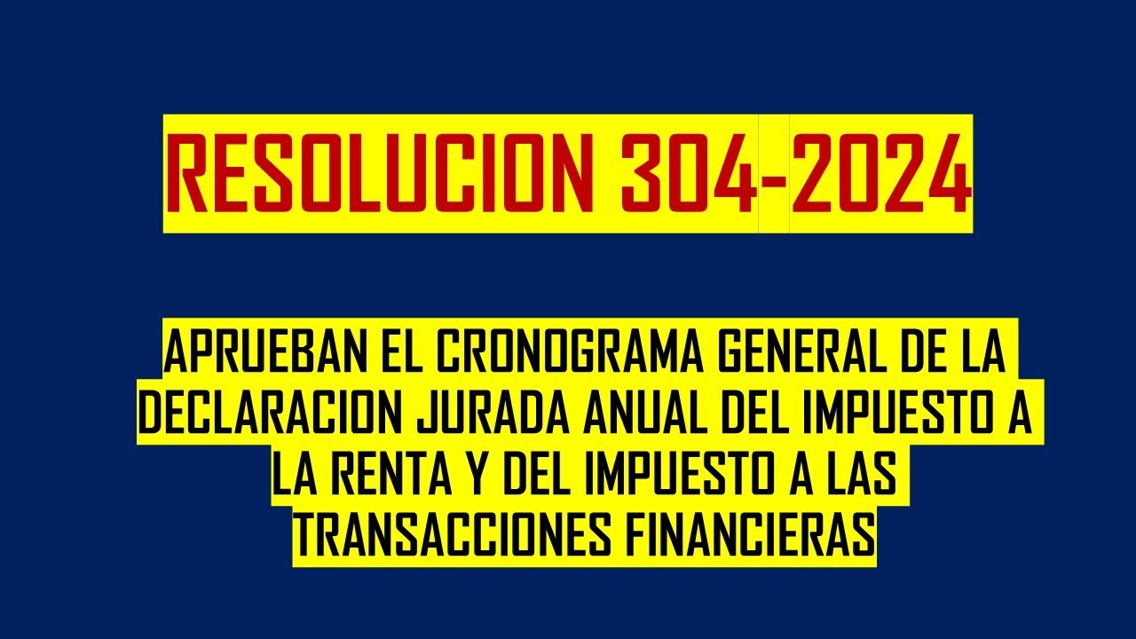 RESOLUCION 304-2024- CRONOGRAMA DE VENCIMIENTO DE IMPUESTO A LA RENTA ...