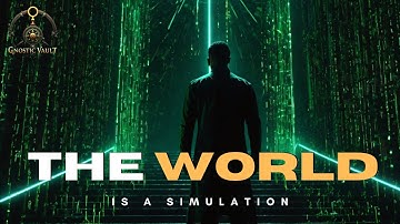 The Matrix is Real: Gnostic Secrets of Aeons, Demiurge, and the Simulation