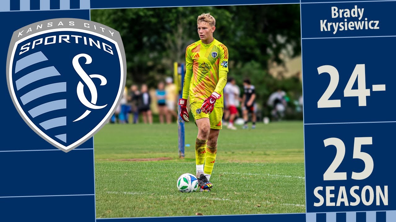 Brady Krysiewicz 2024-2025, 2010 Sporting Kansas City Academy MLSNext Highlights