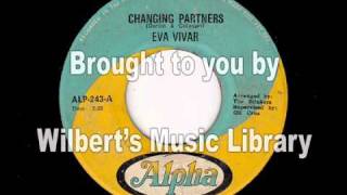 Video thumbnail of "CHANGING PARTNERS - Eva Vivar"