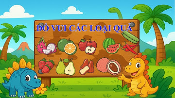 Câu ĐỐ VUI CHO BÉ về CÁC LOẠI QUẢ - Đố vui giáo dục cho TRẺ MẦM NON | Cổ Tích Truyền Kỳ
