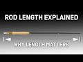 Fly Rod Length Explained | Choose The Best Fly Rod (Part 2/5)