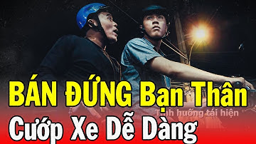 Chuyện Cảnh Giác 2024 | BÁN ĐỨNG BẠN THÂN | Phút Giây Cảnh Giác 2024 | Chuyện Cảnh Giác 2024 THVL