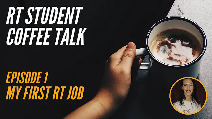 Respiratory Therapy (RT) Student Coffee Talk: My F...