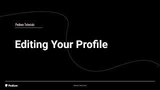 Editing Your Profile in Podium