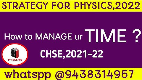 strategy to manage ur time in PHYSICS EXAM ,Chse2021-22#physics180