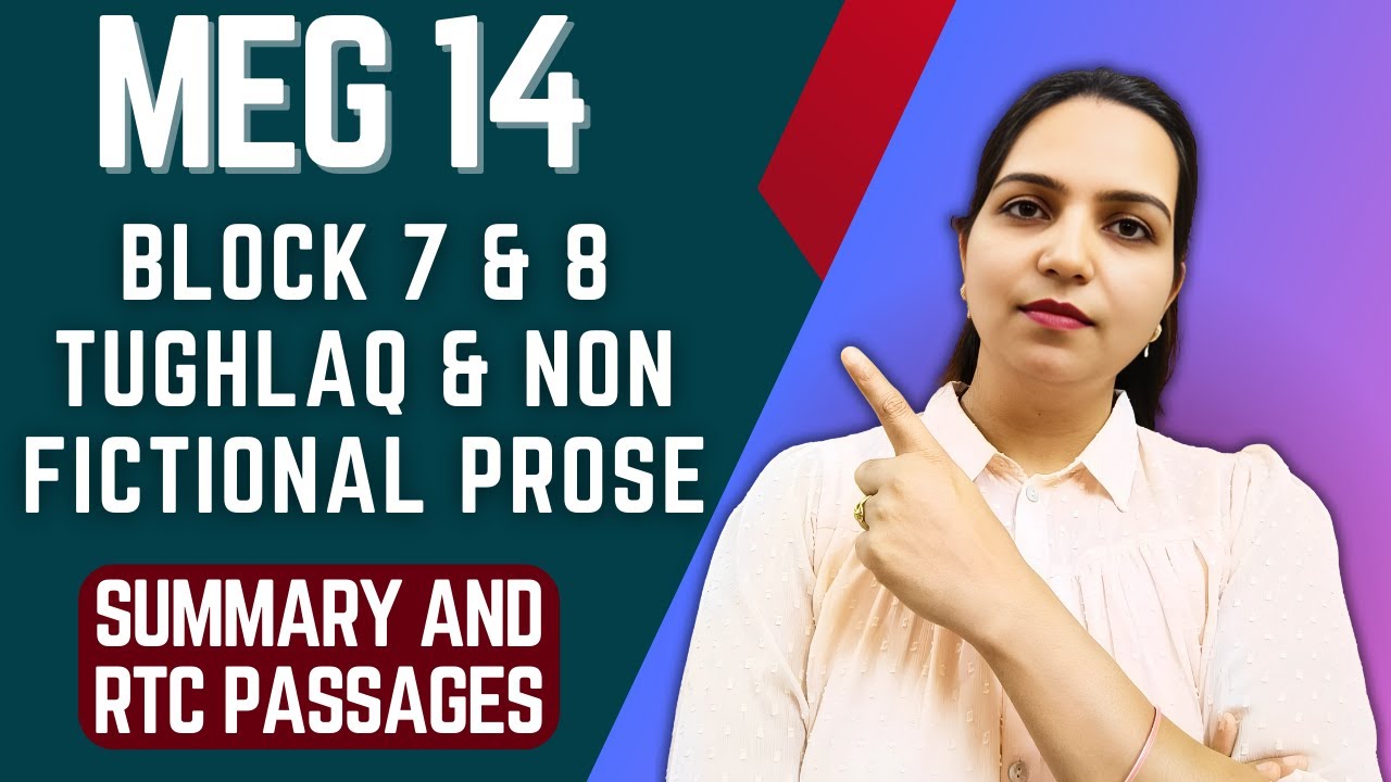 MEG 14 Block 7 & 8 | Tughlaq by Girish Karnad & Non-Fictional Prose | IGNOU MA English Exam Prep