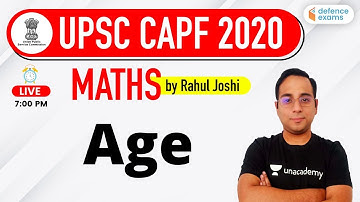 7:00 PM - UPSC CAPF AC 2020 | Maths by Rahul Joshi | Ages Problem