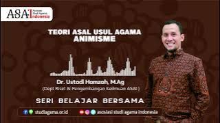 Asal-Usul Agama Animisme