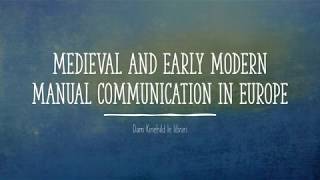 Medieval and early modern manual communication in Europe