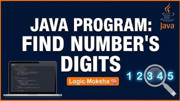Java program to count Digits in a Number | Logic Moksha | Digits Counter In Java