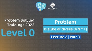 Problem Solving Trainings 2023 | Level 0 | 07 Dislike of threes O(N * T) Problem