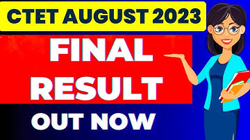 CTET AUGUST 2023 RESULT OUT | CTET RESULT | CHECK CTET RESULT | CTET RESULT 2023 |