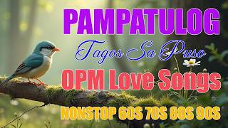 1. Timeless OPM Love Songs ❤️ OPM Nostalgia Medley | Mga Kantang Masarap Balikan 70s 80s 90s