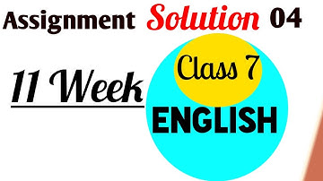 Class 7 Assignment 11 week।Assignment class7 11th week।class 7 English assignment 11 week 2021|