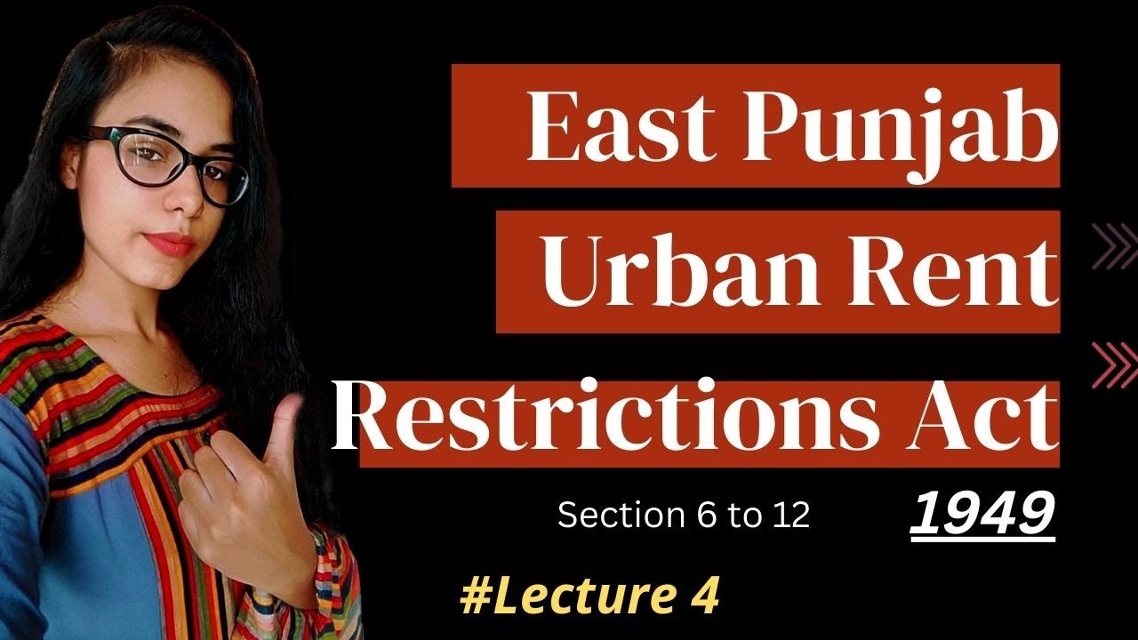 East Punjab Urban Rent  Restrictions Act , 1949 | Section 6 to 12 | Universal laws