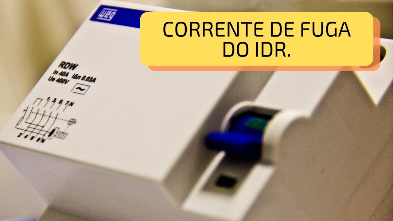 corrente-de-fuga-do-idr-na-pr-tica-youtube