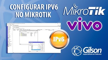 Como Configurar IPv6 no Mikrotik (internet Vivo PPPoE e distribuindo via DHCP)