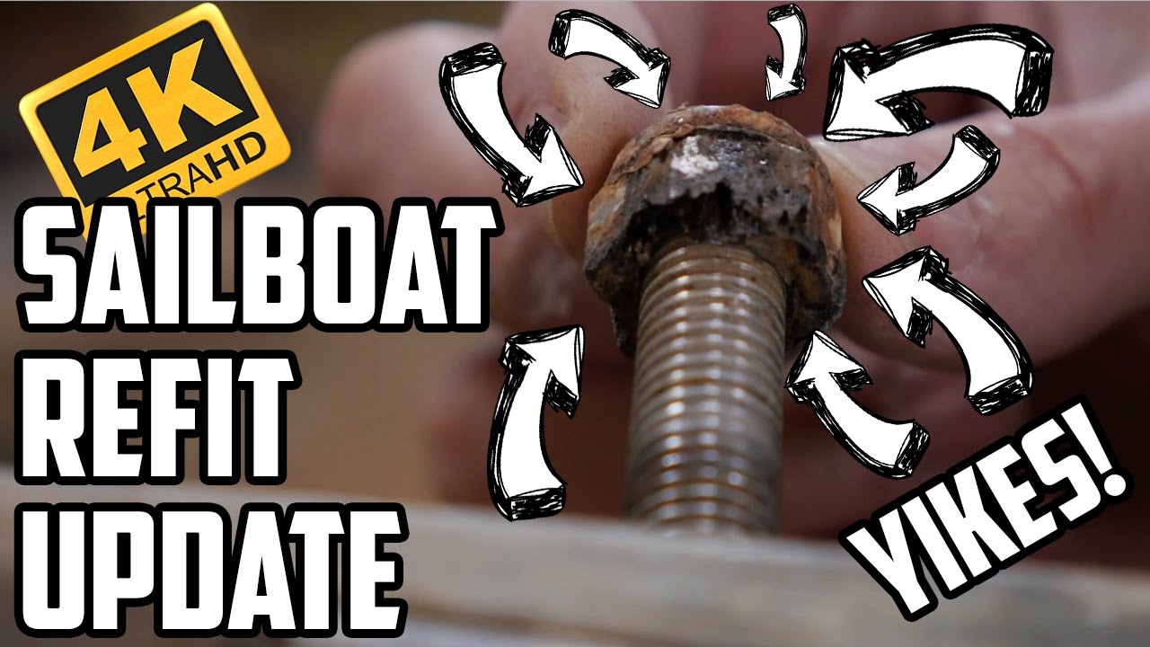 Sail Life – DIY Sailboat refit update #18