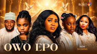 OWO EPO - Latest Yoruba Movie 2026, Michelle, Yewade Adekoya, rai Jomo, Seyi Edun,Mustapha Solagbade