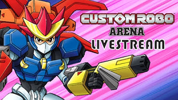 Custom Robo Arena (Nintendo DS) - Livestream - Part 4 - Stark