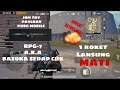 JOM try mode payload RPG-7 A.K.A BAZOKA SEDAP!!